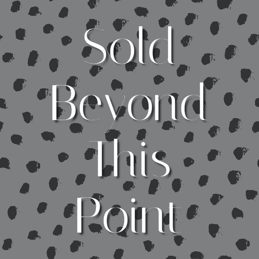 Sold Beyond This Point